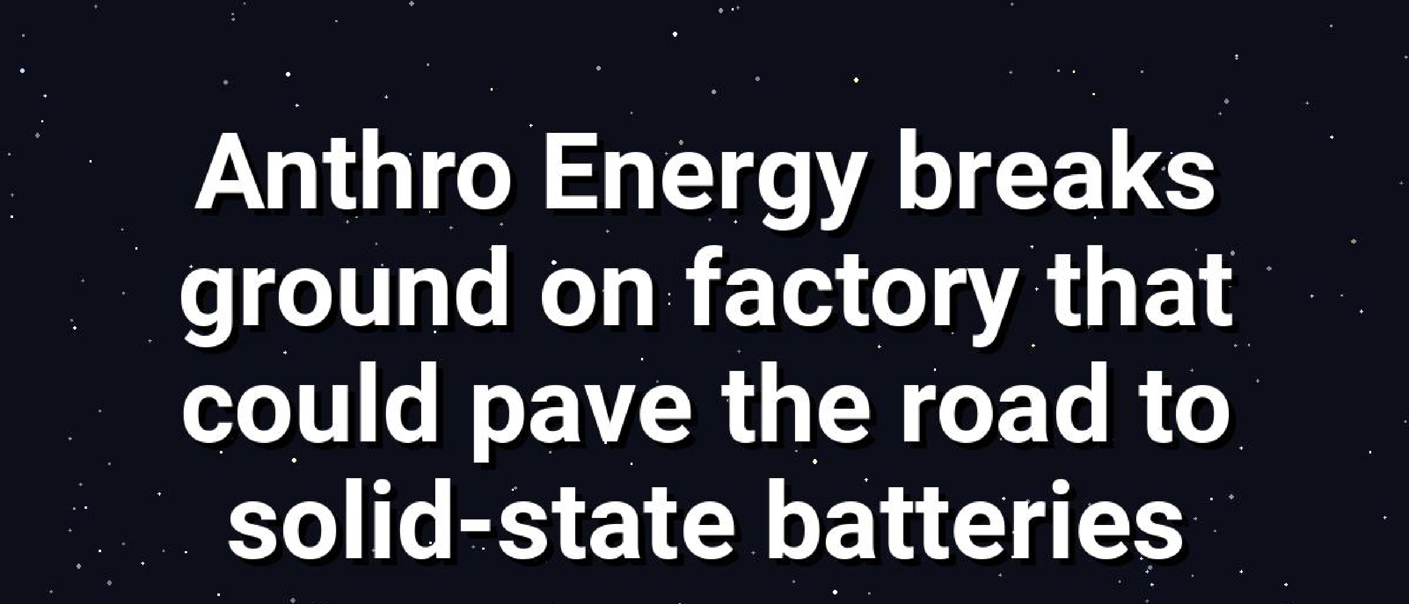 Anthro Energy's Kentucky Plant: US Solid‑State Battery