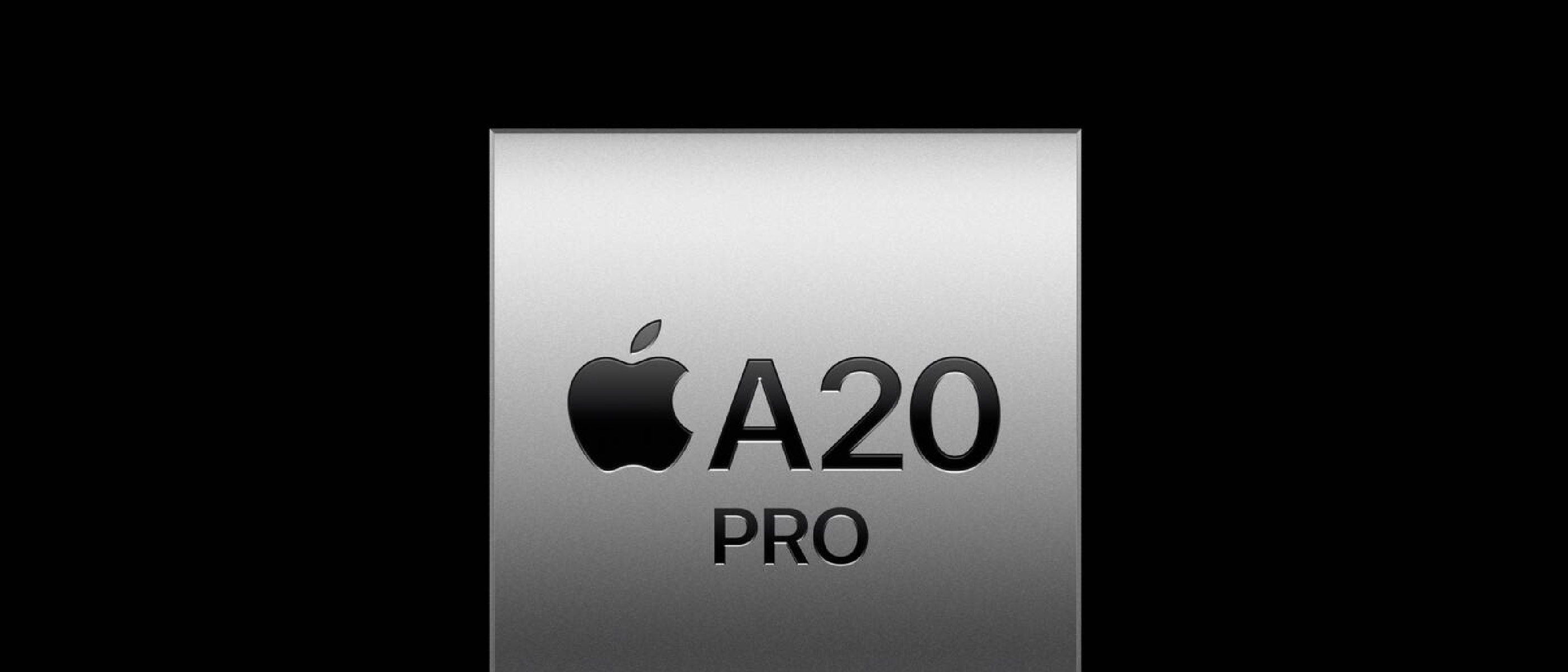 Apple A20 Pro Chip Brings 2 nm Power to iPhone 18 Pro