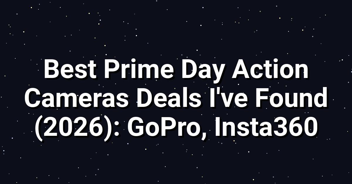 Prime Day Action Cams