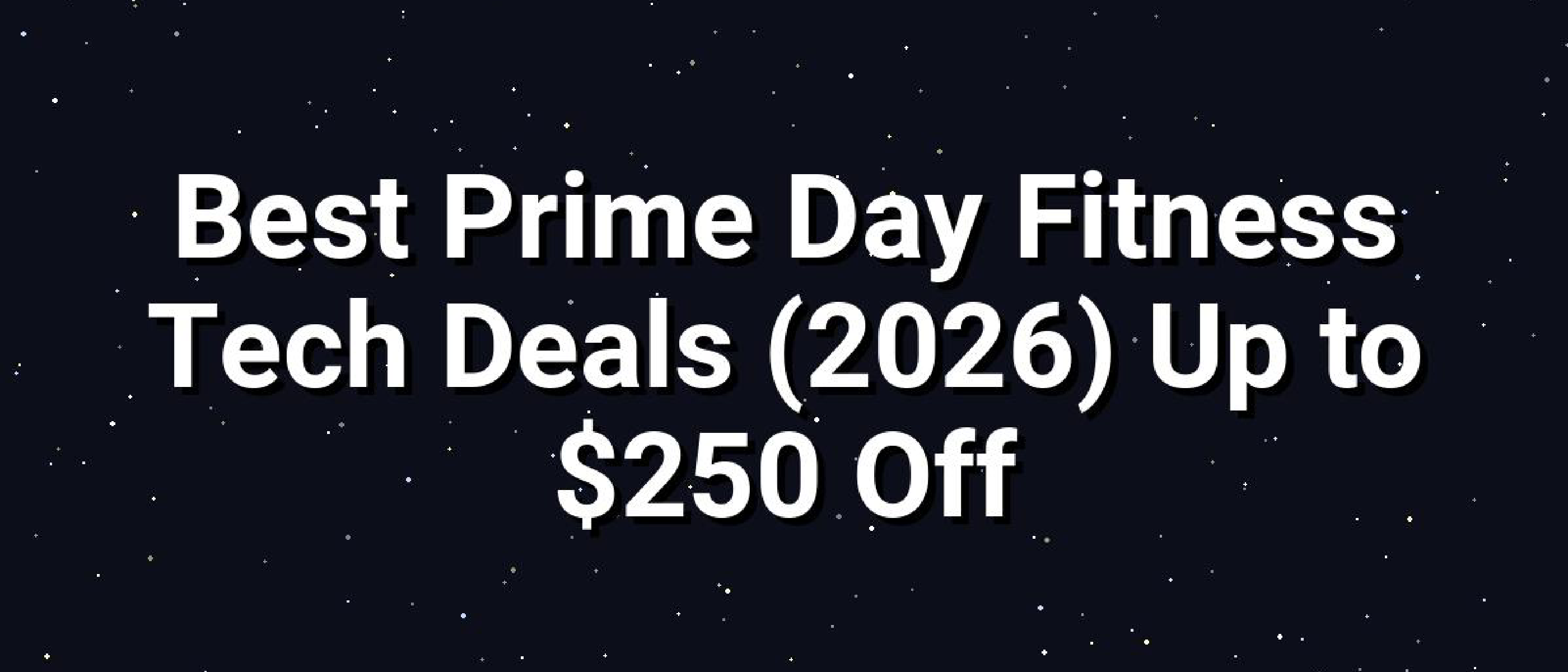 Prime Day Fitness Tech