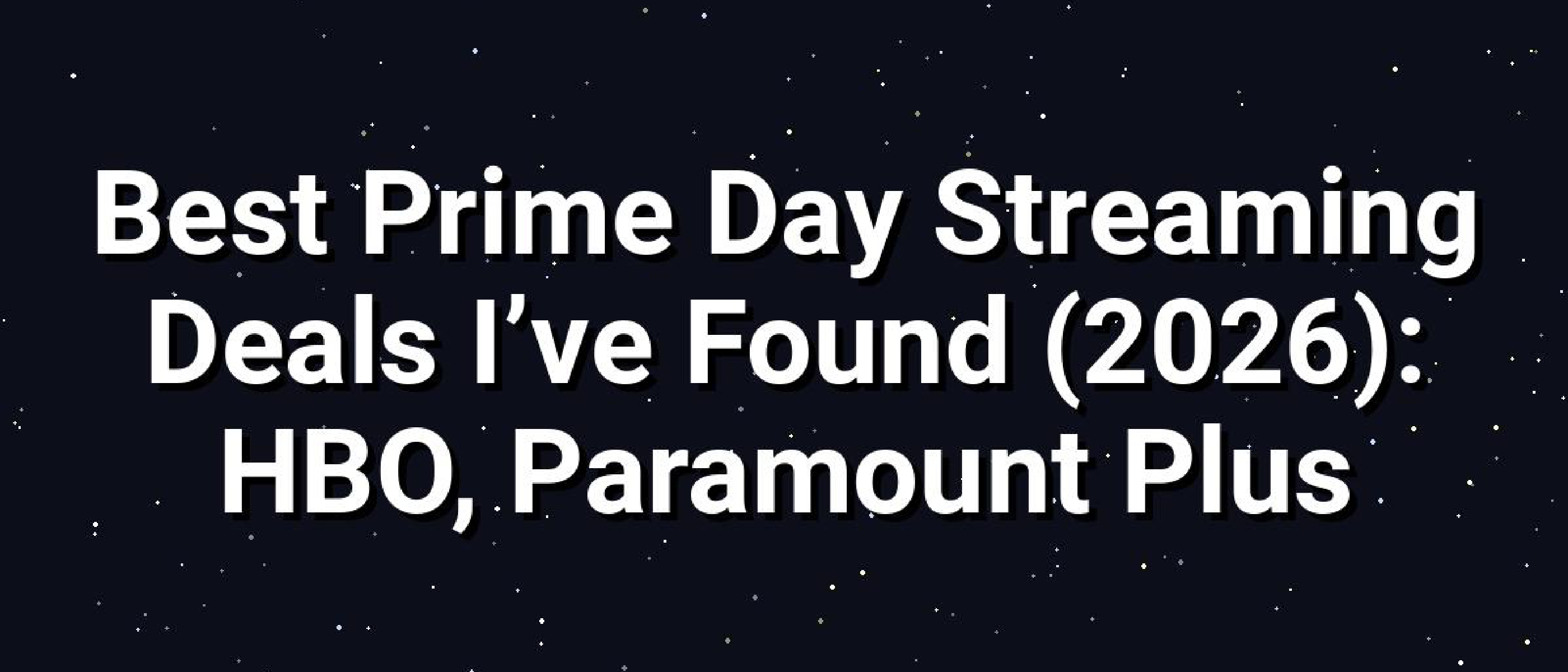 Prime Day Streaming Deals