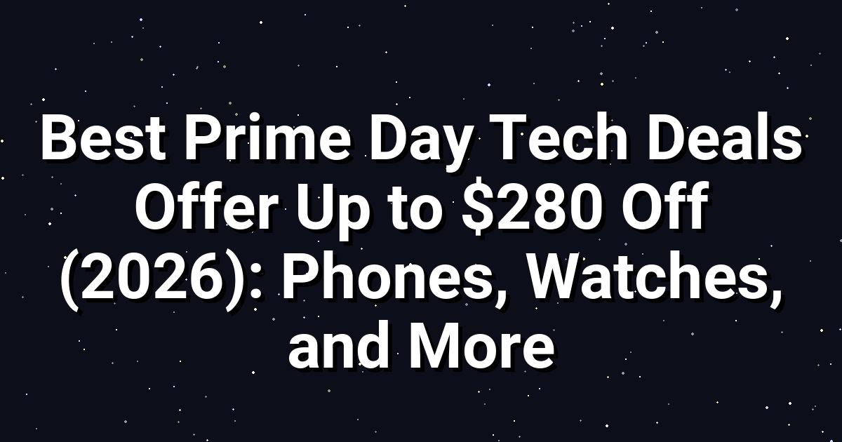 Prime Day Tech Deals