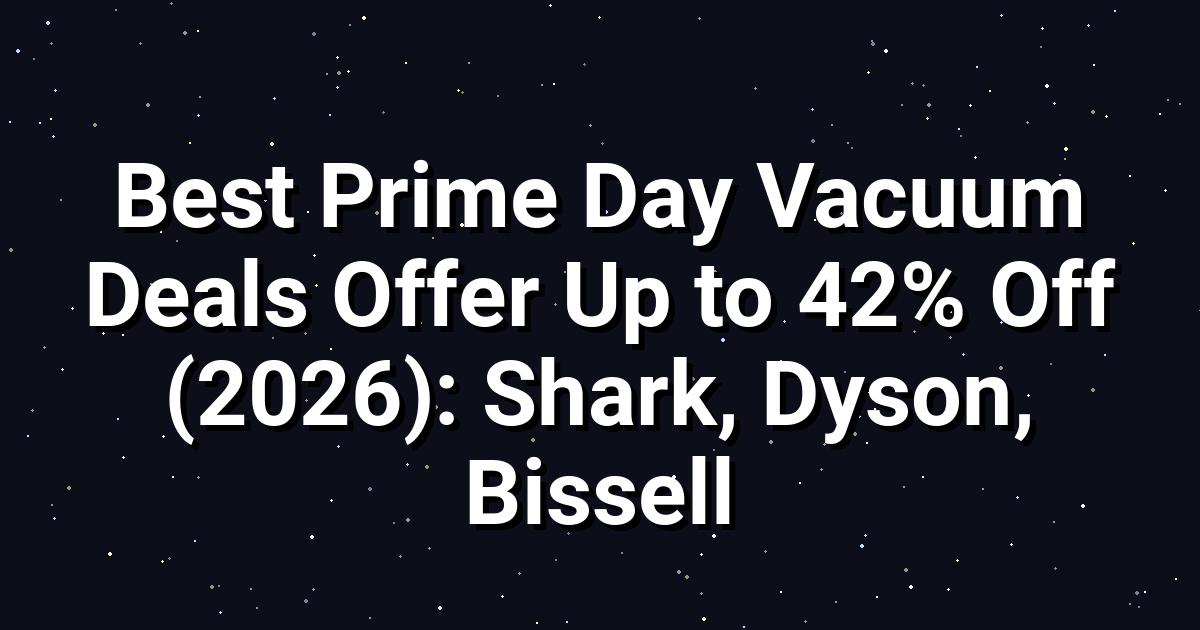 Prime Day Vacuum Deals