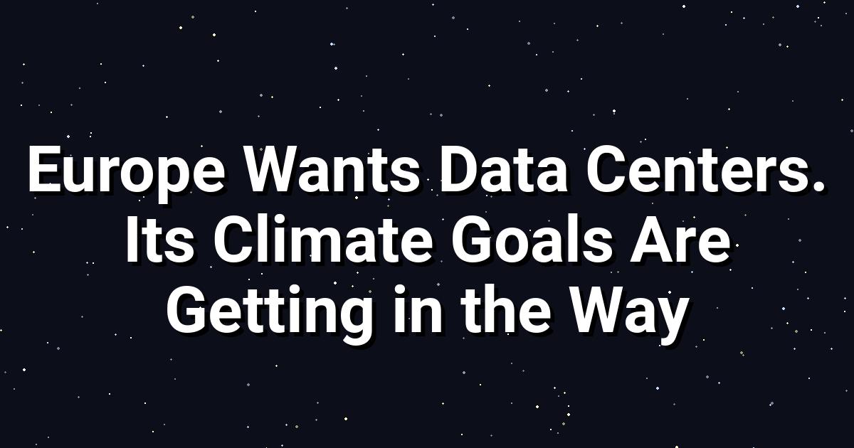 Germany’s Data Center Boom Collides With Climate Goals