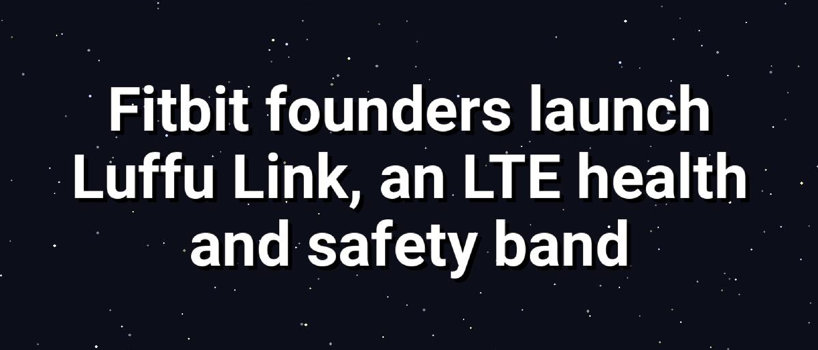 Luffu Link Launch: LTE Wearable Redefines Family Care