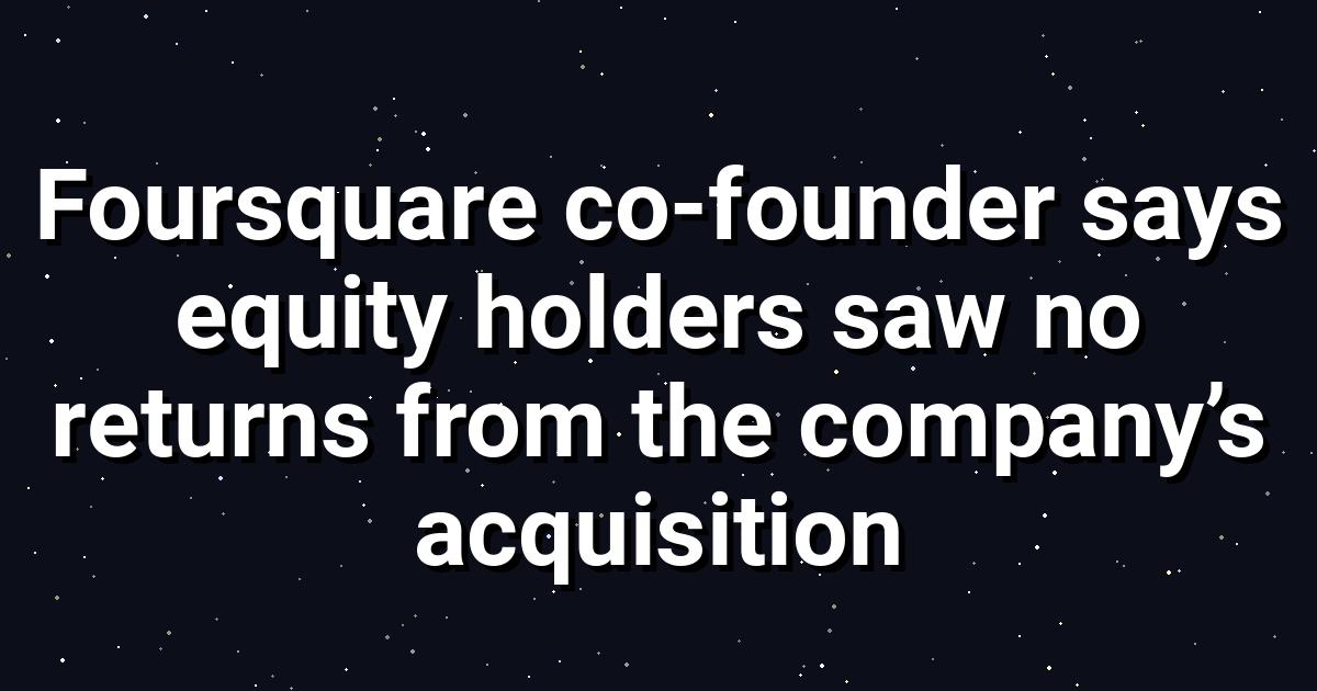 Infillion Acquires Foursquare, Shareholders Get Nothing