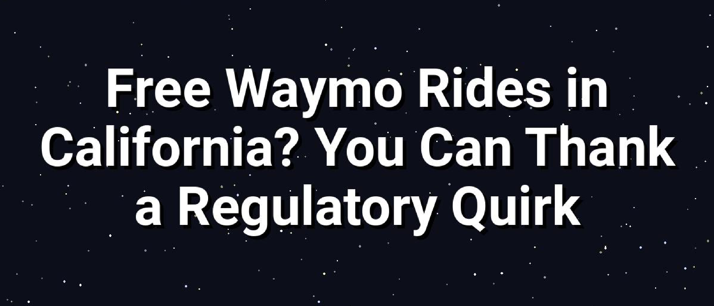 Waymo's Free Rides