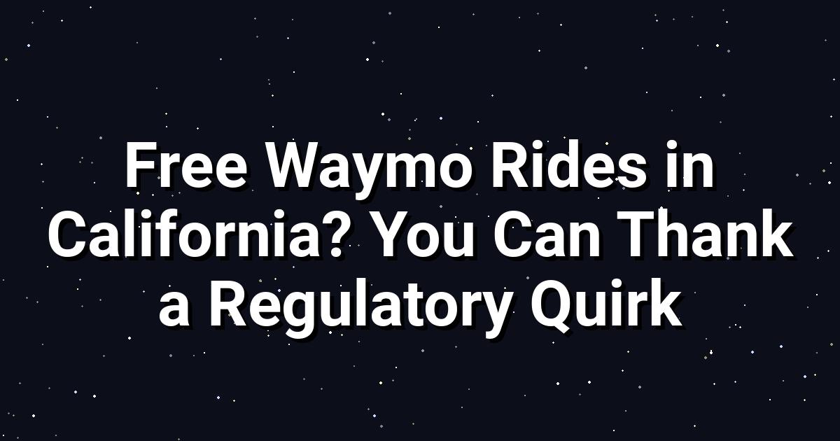 Waymo's Free Rides
