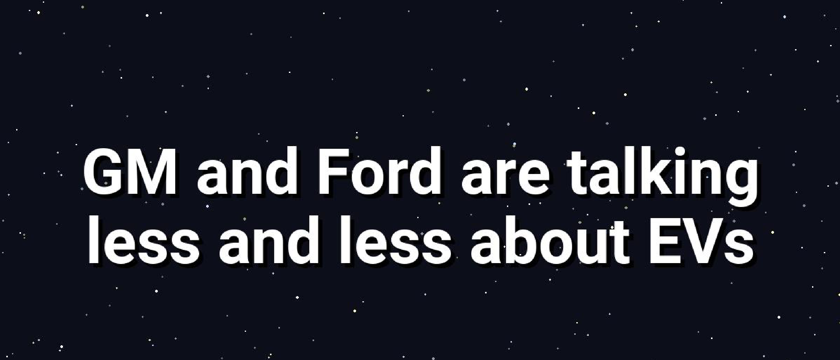 GM & Ford Quiet on EVs: Why the Shift Matters