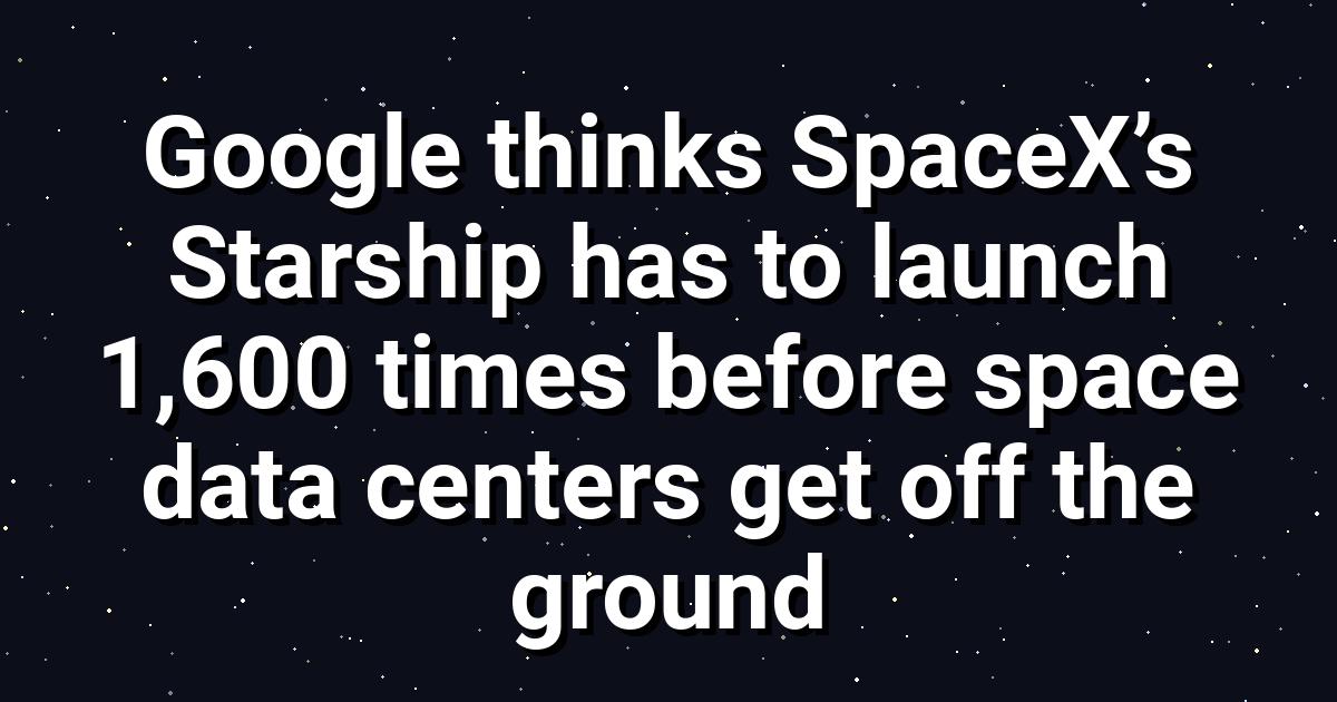 Google Sends First TPU Satellite to Space on Starship
