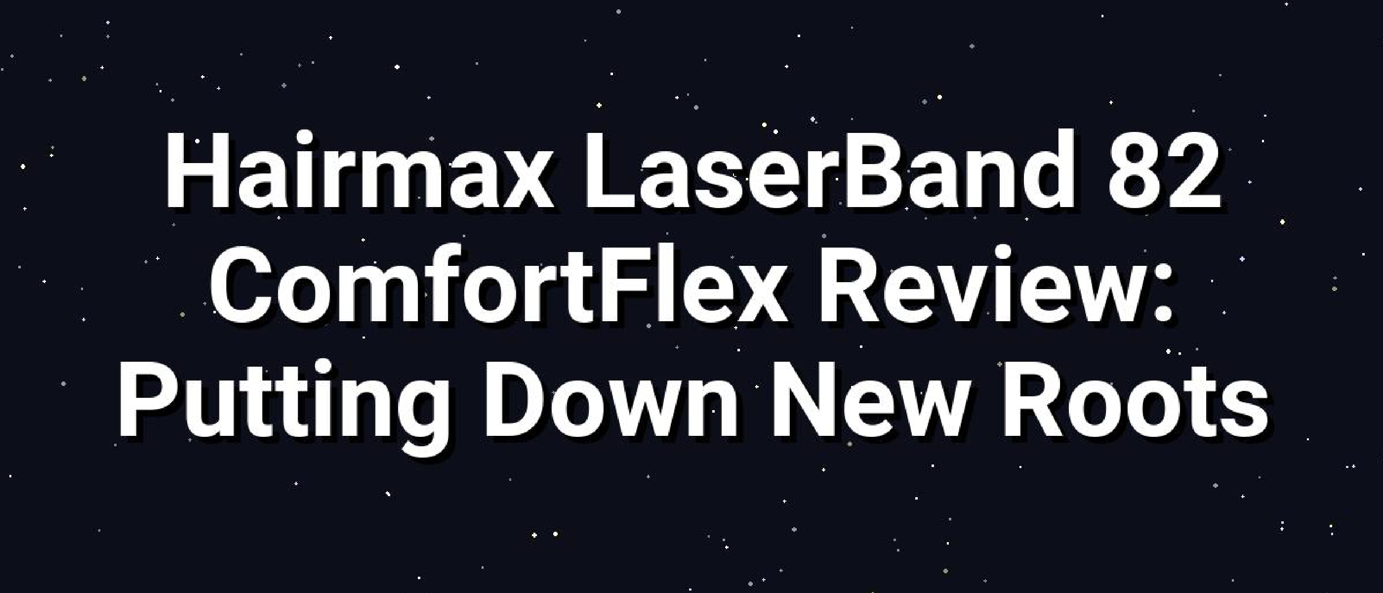 Hairmax LaserBand 82: Fast Red‑Light Hair Regrowth