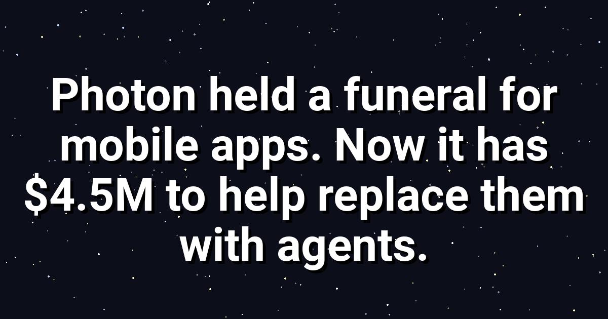 Photon Secures $4.5M to Swap Apps for AI Agents