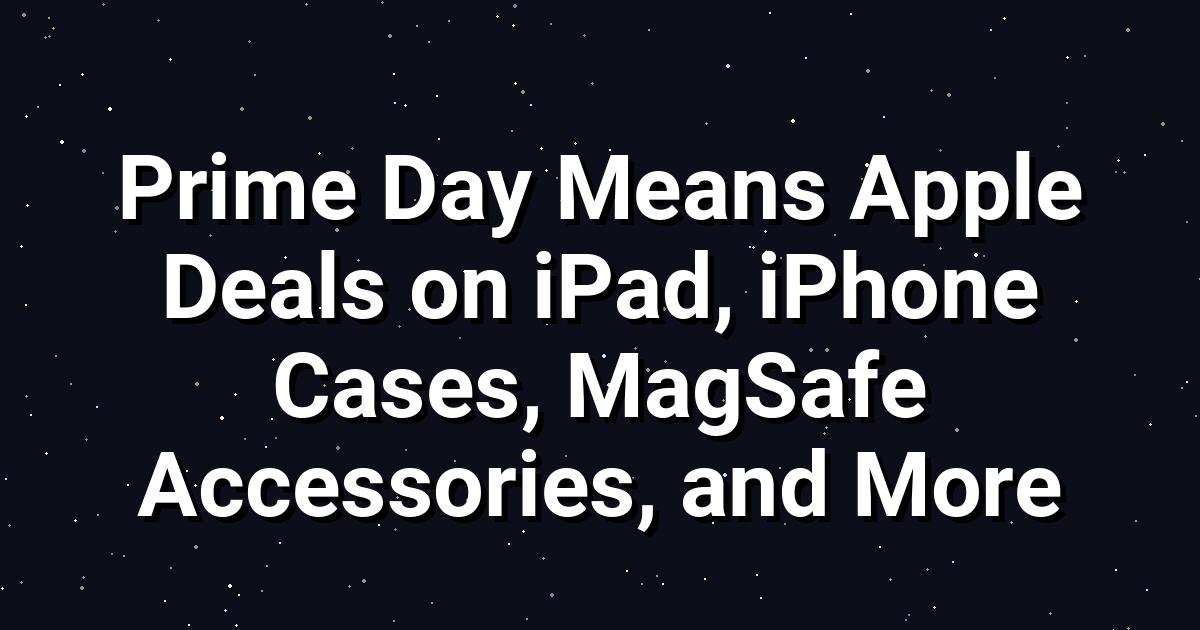 Apple Deals on Prime Day