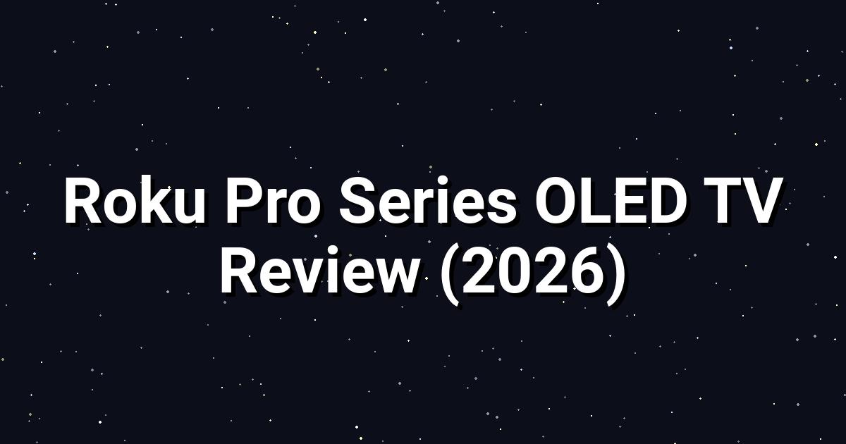 Roku Pro Series OLED TV Review: Budget Luxury at $1,000