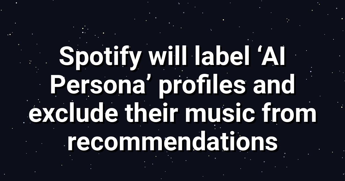 Spotify’s AI Persona Labels: A New Era for Music Authenticity