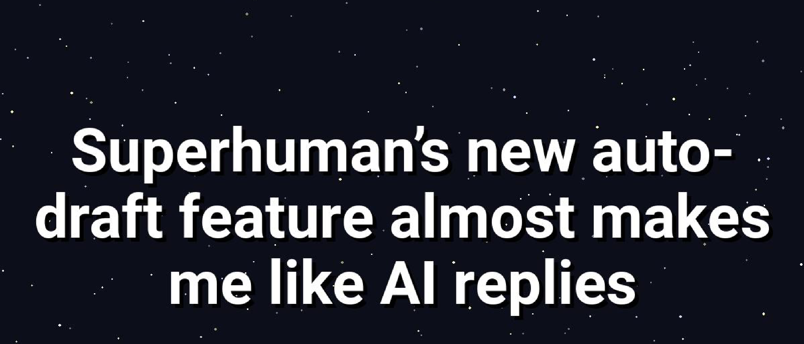 Superhuman's AI Email Replies