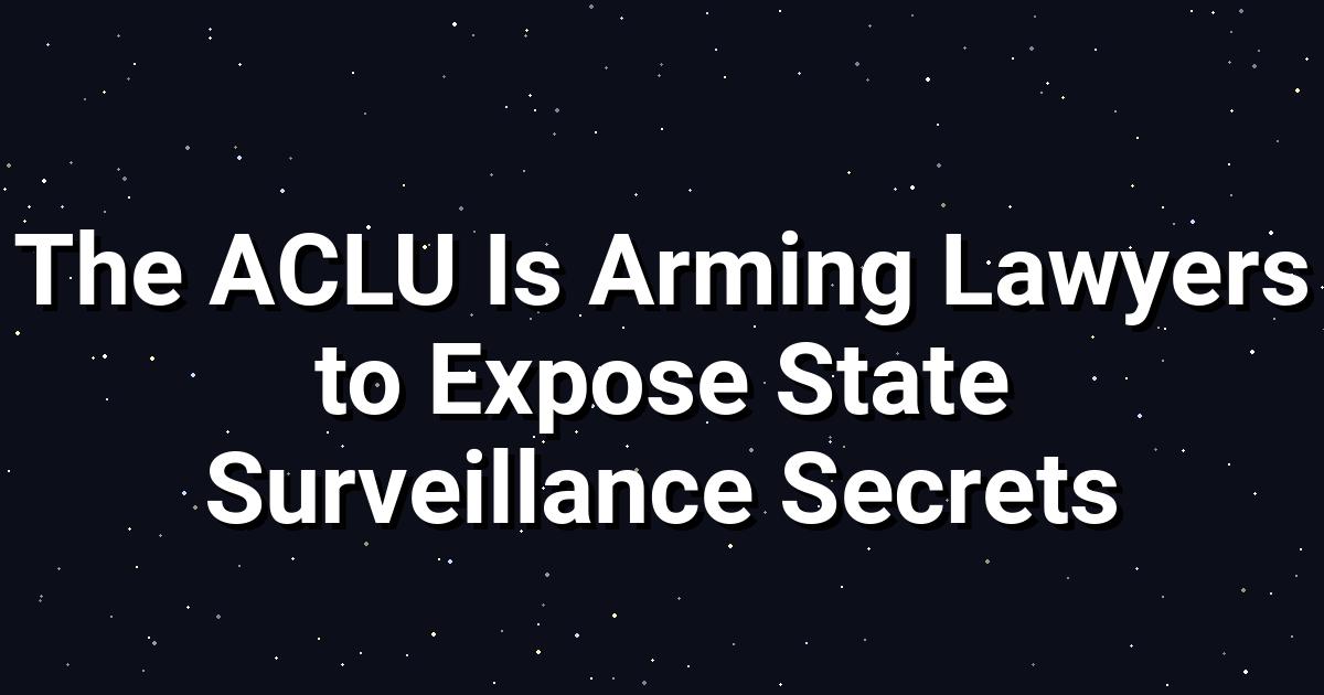 ACLU Toolkit Exposes Hidden Police Surveillance Tech Use