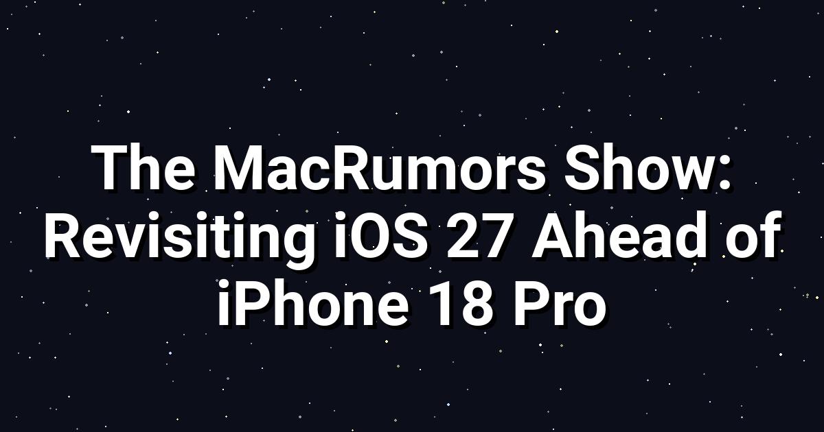 iOS 27 Unpacked: Siri AI, Liquid Glass, and More