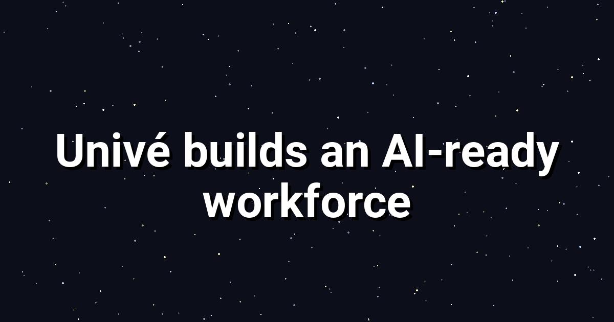 Univé Uses ChatGPT Enterprise Build AI‑Ready Workforce