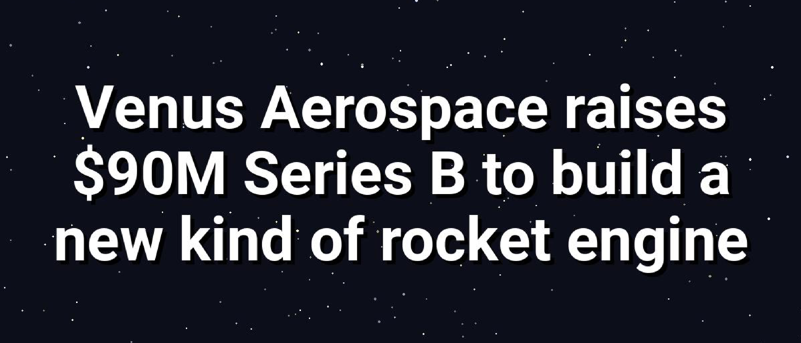 Venus Aerospace's $90M RDRE: A Rocket Engine Revolution