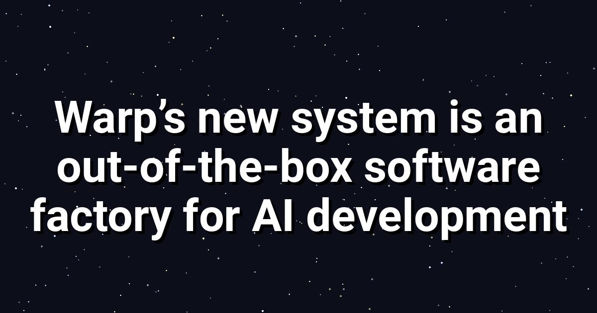 Warp Factories: AI‑Driven Software Factories Simplified